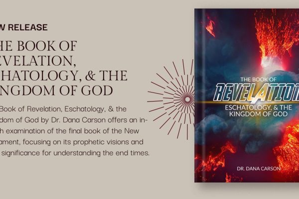 The Book of Revelation, Eshatology, & the Kingdom of God